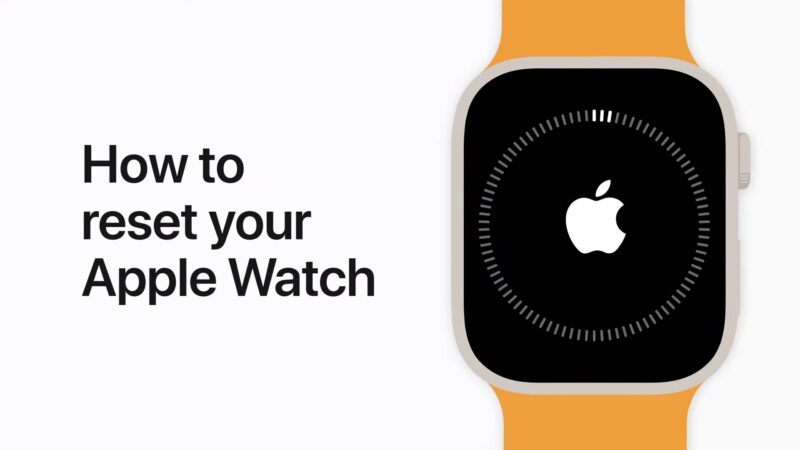 How to reset your Apple Watch