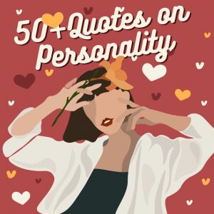 Quotes on Personality